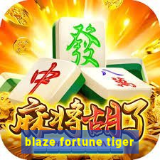 blaze fortune tiger